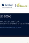 OPC UA vs. Classic OPC: Why Switch and How to Do It